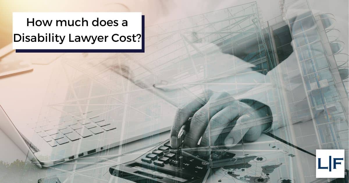 calculating disability lawyer cost