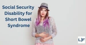 Social Security Disability for Short Bowel Syndrome
