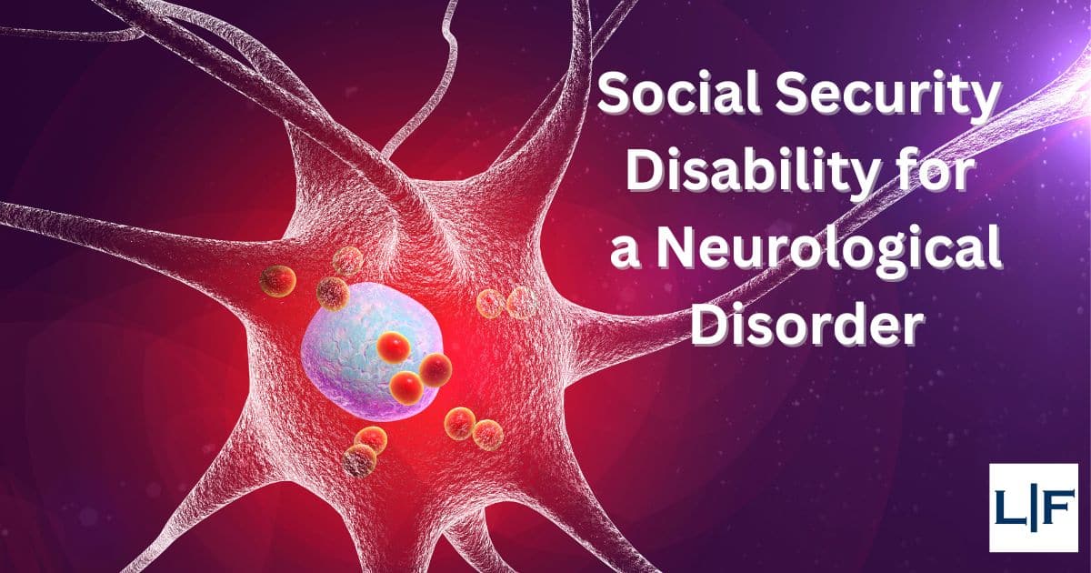 Social Security Disability for neurological disorder